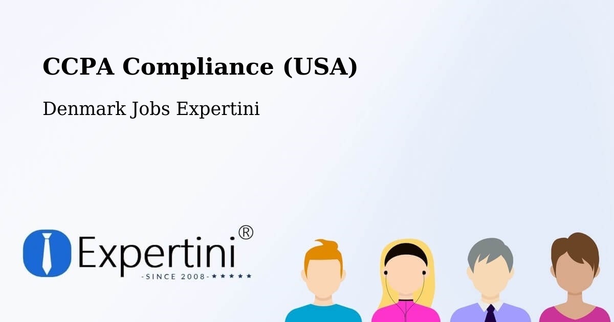 CCPA Compliance (USA) - Denmark Jobs Expertini